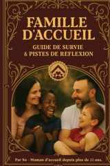 famille d'accueil: guide de survie et piste de réflexion (French Edition) cover image