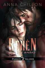 Rehén - En sus manos (Passion Islands) (Spanish Edition) cover image