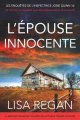 L'Épouse innocente: Un thriller incroyable aux rebondissements ahurissants (Les enquêtes de l'inspectrice Josie Quinn) (French Edition) cover image