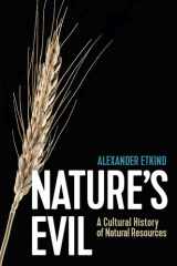 Nature's Evil A Cultural History of Natural Resources cover image