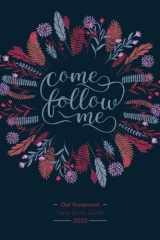 Come Follow Me Old Testament Daily Study Guide 2022 LDS Floral Cover Edition cover image