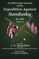 An Historical Account of the Expedition Against Sandusky in 1782: Under Colonel William Crawford cover image