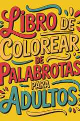 Libro de Colorear de Palabrotas para Adultos: 30 páginas de insultos en español con animales furiosos para reír, relajarse y desahogarse (Spanish Edition) cover image