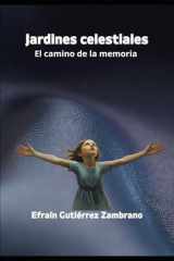 Jardines celestiales El camino de la memoria cover image