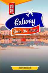 Galway GUÍA DE VIAJE 2026: Qué hacer, monumentos históricos, gastronomía local, festivales y excursiones en Irlanda (Spanish Edition) cover image