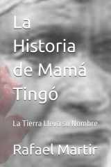 La Historia de Mamá Tingó: La Tierra Lleva su Nombre (Spanish Edition) cover image