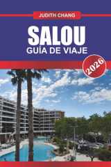 SALOU GUÍA DE VIAJE 2026: Explore resorts de playa, atracciones familiares y restaurantes de mariscos en el noreste de España (Spanish Edition) cover image