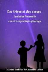 Des frères et des sœurs en Astro-Psycho-Généalogie (French Edition) cover image