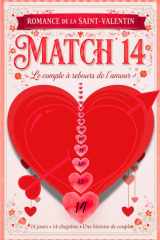 Romance de la Saint-Valentin – MATCH 14 — Le compte à rebours de l’amour– Une histoire de couple: roman romantique, calendrier de la Saint-Valentin, ... romantique de février) (French Edition) cover image