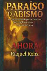 Paraiso o Abismo: La terra invisible por tu eternidad y solo hay dos destinos ... y uno sera el tuyo (Spanish Edition) cover image