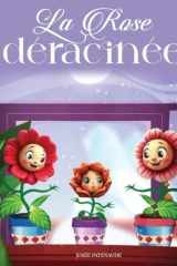 The Uprooted Rose: French Version (French Edition) cover image