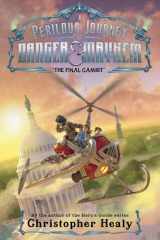 A Perilous Journey of Danger and Mayhem #3 The Final Gambit cover image