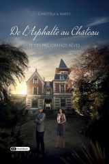 De l'Asphalte au Château: Petits pas, grands rêves cover image