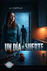 UN DÍA DE SUERTE (Spanish Edition) cover image