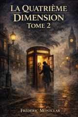 LA QUATRIEME DIMENSION: TOME 2 (French Edition) cover image
