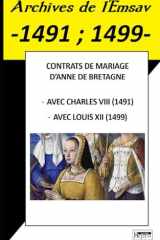 CONTRATS DE MARIAGE D'ANNE DE BRETAGNE: Archives de l'Emsav -1491 , 1499- (French Edition) cover image