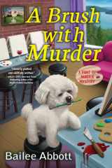 A Brush with Murder A Paint by Murder Mystery cover image