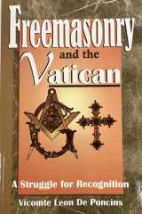 Freemasonry Vatican: A Struggle for Recognition cover image