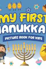 My First Hanukkah Picture Book for Kids A Fun Holiday Book Full of Images for Little Kids Ages 2-5 and All Ages - a Great Chanukah Hanukkah Gift for Kids and Toddlers cover image