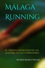 Málaga Running El origen silencioso de las lesiones de los corredores cover image