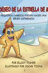 El Deseo de la Estrella de Mar Pequeños Cambios Pueden Hacer Una Gran Diferencia cover image