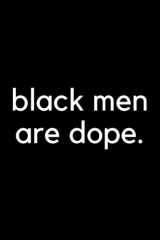 Black Men are Dope Blank Lined Journal: Journal for Black men and teens, Writing Notebook for African American men cover image