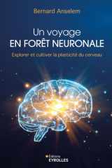 Un voyage en forêt neuronale - Explorer et cultiver la plasticité du cerveau cover image
