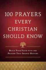 100 Prayers Every Christian Should Know cover image