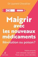 Maigrir avec les nouveaux médicaments - Illusion ou révolution ? cover image