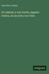 Un calamar y una trucha, juguete cómico, en un acto y en verso cover image