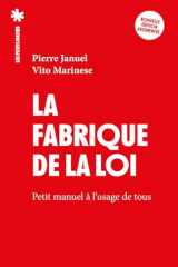 La Fabrique de la loi - Petit manuel à l'usage de tous cover image