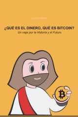 Qué es el dinero, qué es Bitcoin Un viaje por la historia y el futuro cover image