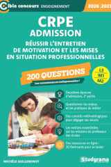CRPE – Admission – Réussir l’entretien de motivation et les mises en situations professionnelles – 200 questions: Sessions 2026-2027 (L3/M1/M2) cover image