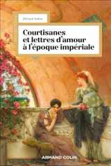Courtisanes et lettres d'amour à l'époque impériale cover image