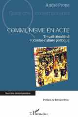 Communisme en acte - Travail désaliéné et contre-culture politique cover image