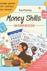 Money Skills Workbook For Kids: Adding, Subtracting, Comparing Money, & Making Change With Real US Coins and Bills cover image