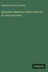 Qué pillin: disparate cómico-lírico en un acto y en prosa cover image
