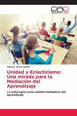 Unidad y Eclecticismo: Una mirada para la Mediación del Aprendizaje cover image