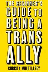 The Beginner's Guide to Being A Trans Ally cover image