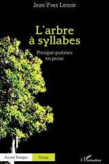 L'arbre à syllabes - Presque-poèmes en prose cover image