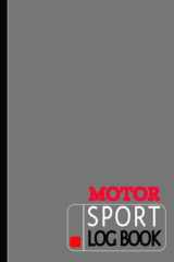 Motorsport Log Book: Racing Journal for Circuits, Drag, Drift, Time Attack & Competitive Racers. Track and Record Your Fastest Times cover image