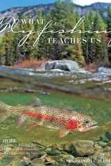 What Fly Fishing Teaches Us 2022 Wall Calendar cover image