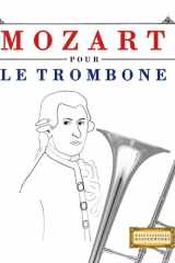Mozart pour le Trombone - 10 pièces faciles pour le Trombone débutant livre cover image
