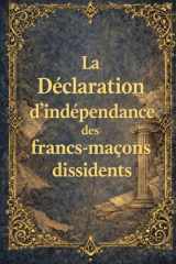 La Déclaration d'indépendance des francs-maçons dissidents cover image