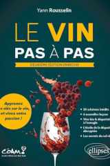 Le vin pas à pas - Apprenez les clés sur le vin et vivez votre passion ! cover image
