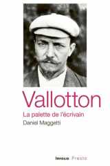 Vallotton, la palette de l'écrivain cover image