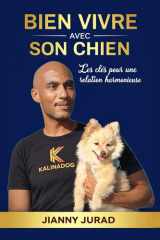 Bien vivre avec son chien - Les clés pour une relation harmonieuse cover image