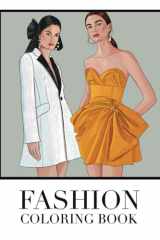 Fashion Coloring Book: Gorgeous Beauty Style Fashion Design Coloring Book for Adults Women and Teens (Big Coloring Pages) cover image