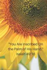 "You Are Inscribed on the Palm of His Hand." Isaiah 49:16: Navigating Through the Storms of Life cover image