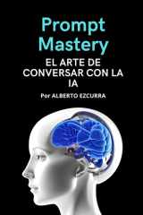 Prompt Mastery El Arte de Conversar con la IA cover image